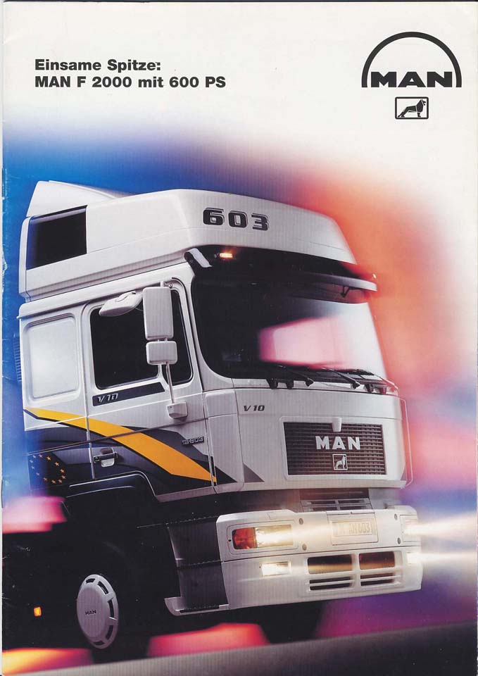 La serie F2000 de MAN Truck and Bus contó con una impresionante versión mecánica V10 de 600 CV de potencia máxima.
